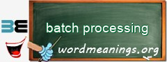 WordMeaning blackboard for batch processing